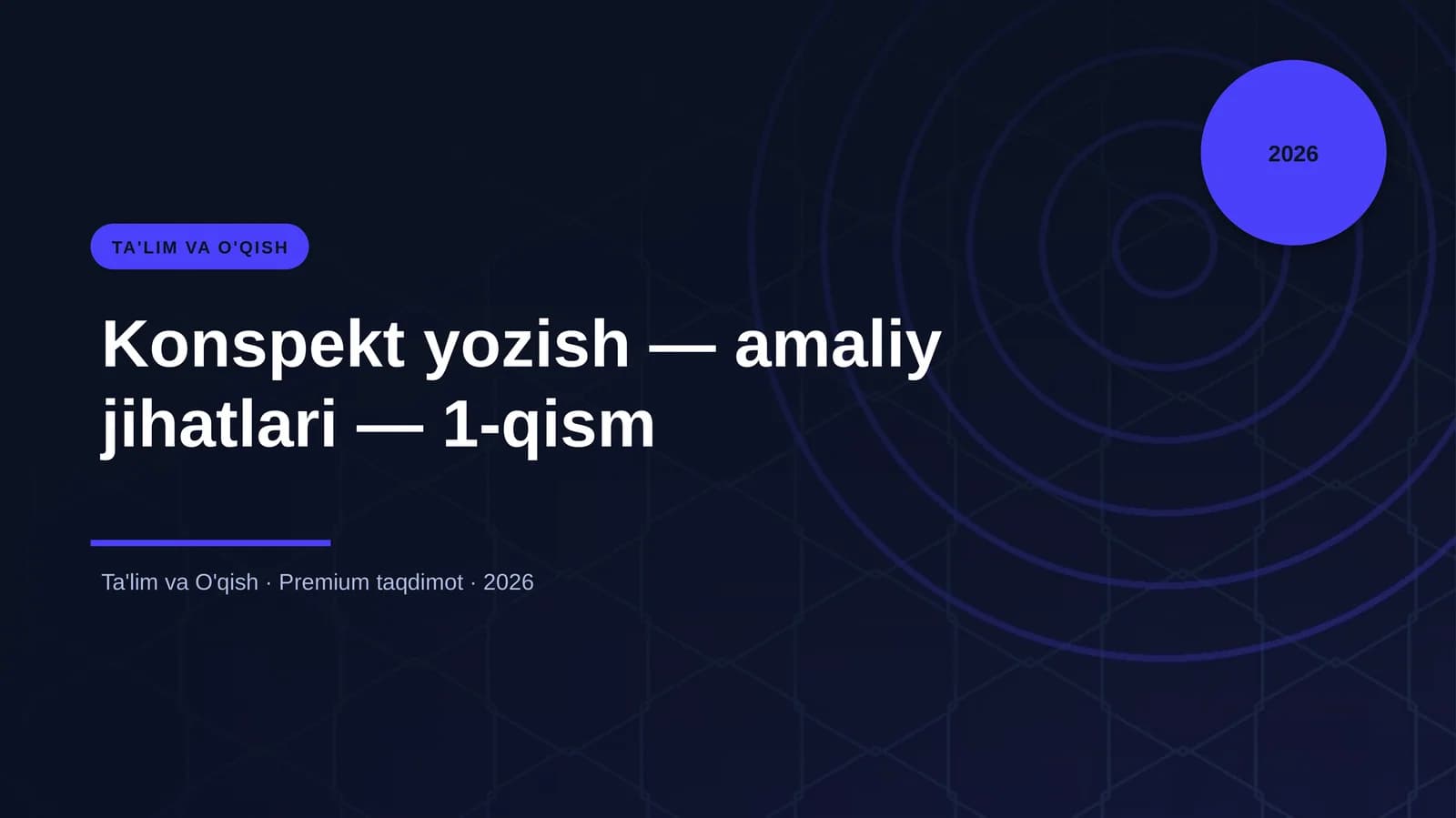 Konspekt yozish — amaliy jihatlari — 1-qism