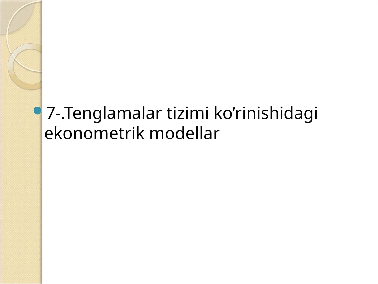 Tenglamalar tizimi ko’rinishidagi ekonometrik modellar