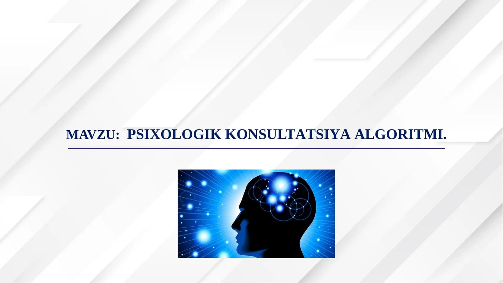 PSIXOLOGIK KONSULTАTSIYAАLGORITMI