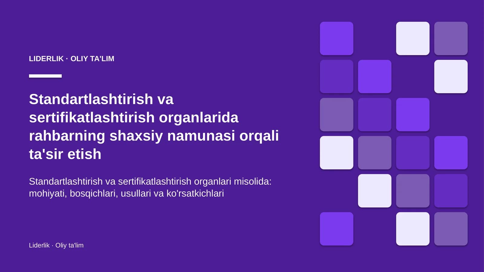 standartlashtirish va sertifikatlashtirish organlarida rahbarning shaxsiy namunasi orqali ta'sir etish 5121