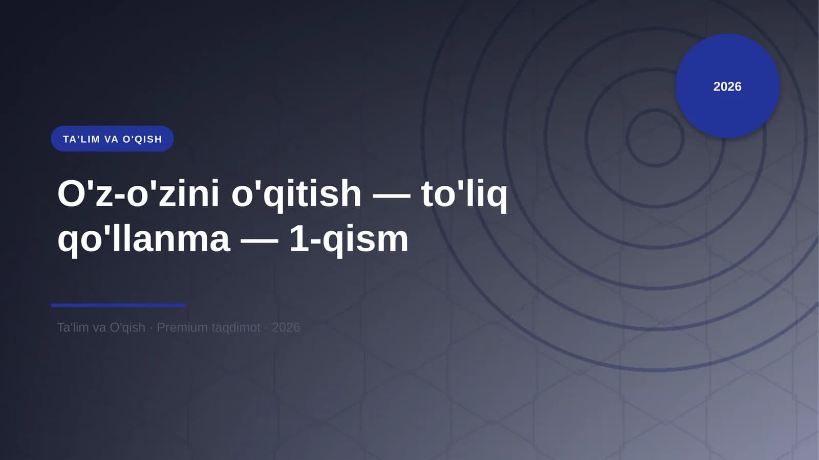 O'z-o'zini o'qitish — to'liq qo'llanma — 1-qism