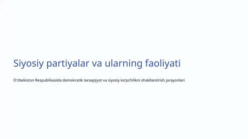 Siyosiy partiyalar va ularning faoliyati