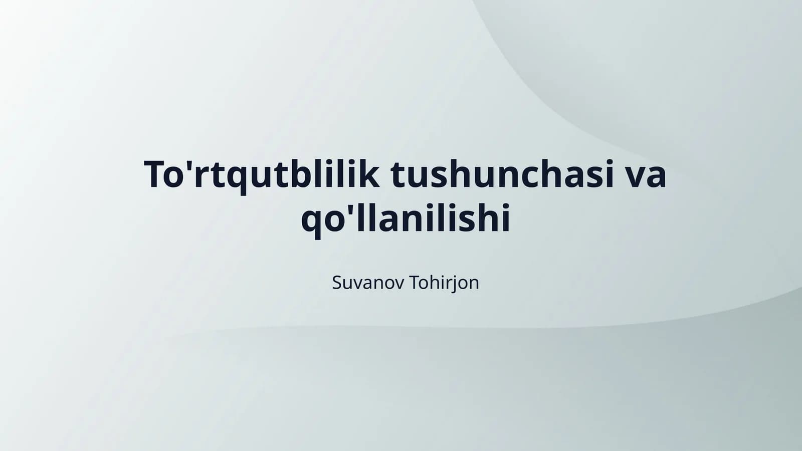 To'rtqutblilik tushunchasi va qo'llanilishi