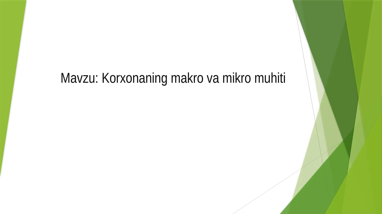 : Korxonaning makro va mikro muhiti