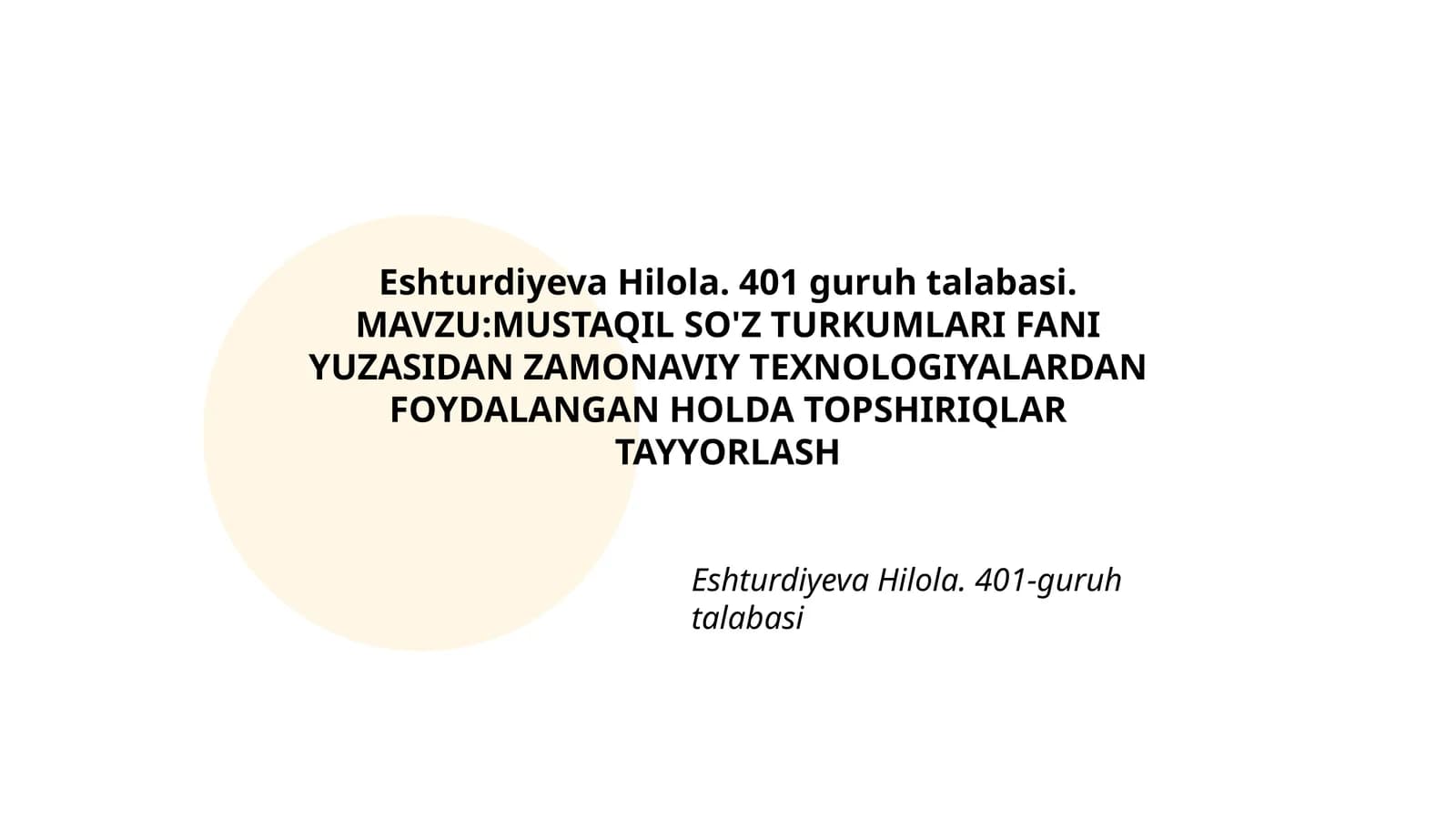 MUSTAQIL SO'Z TURKUMLARI FANI YUZASIDAN ZAMONAVIY TEXNOLOGIYALARDAN FOYDALANGAN HOLDA TOPSHIRIQLAR TAYYORLASH