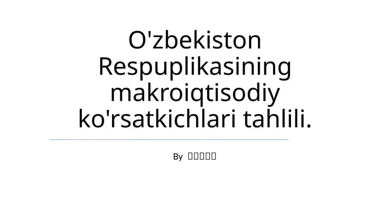 O'zbekiston Respuplikasining makroiqtisodiy ko'rsatkichlari tahlili