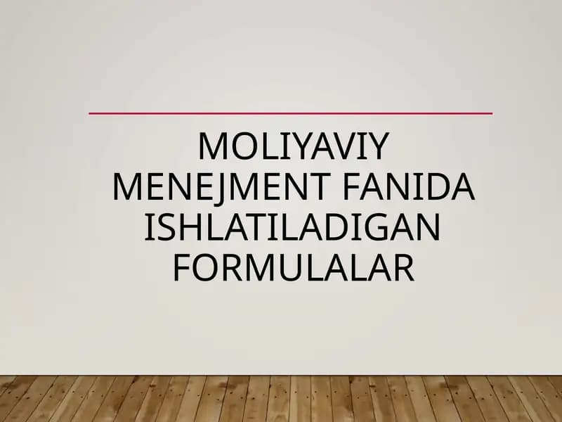 MOLIYAVIY MENEJMENT FANIDA ISHLATILADIGAN FORMULALAR