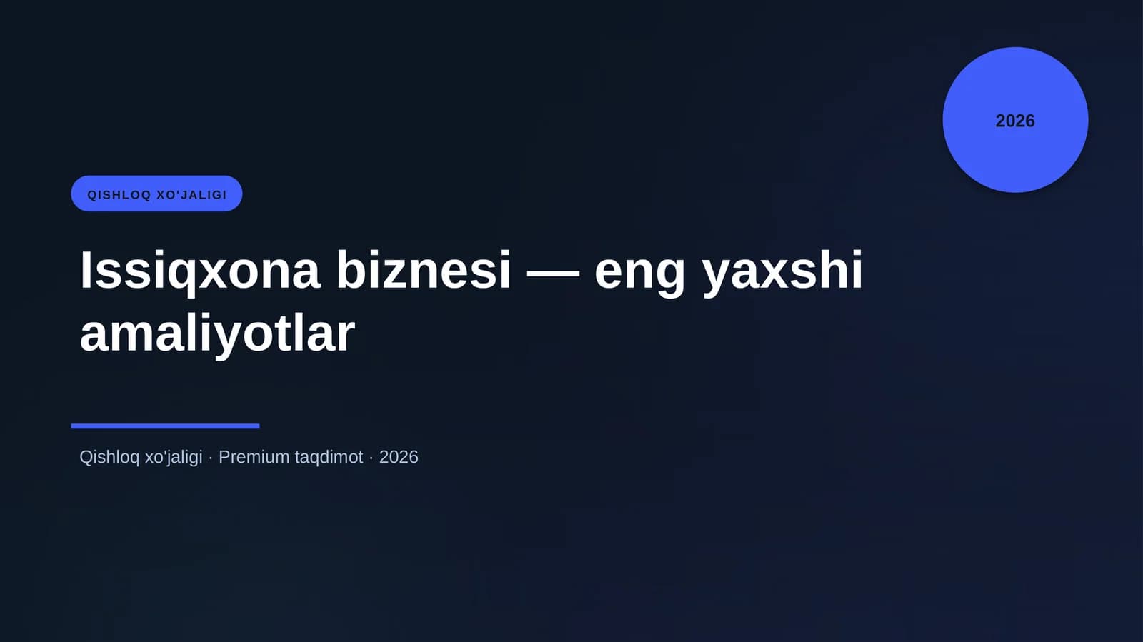 Issiqxona biznesi — eng yaxshi amaliyotlar