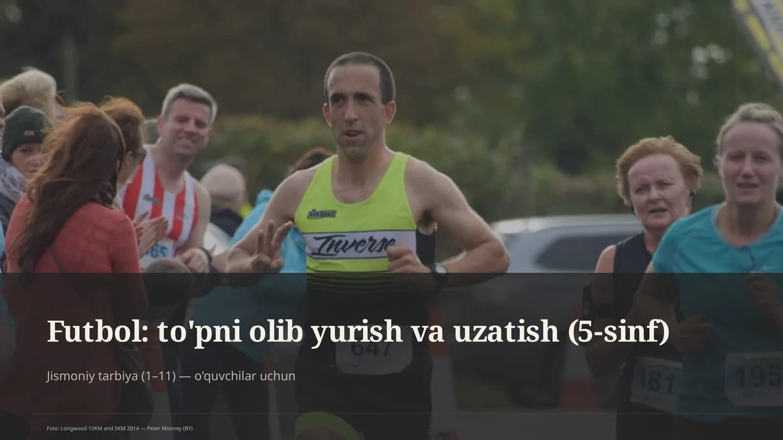 Futbol: to'pni olib yurish va uzatish (5-sinf)