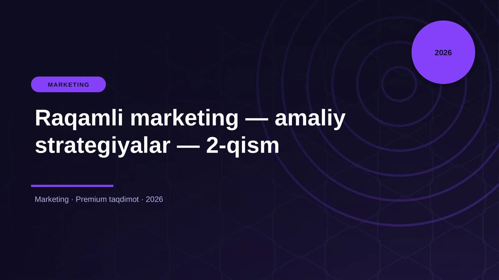Raqamli marketing — amaliy strategiyalar — 2-qism