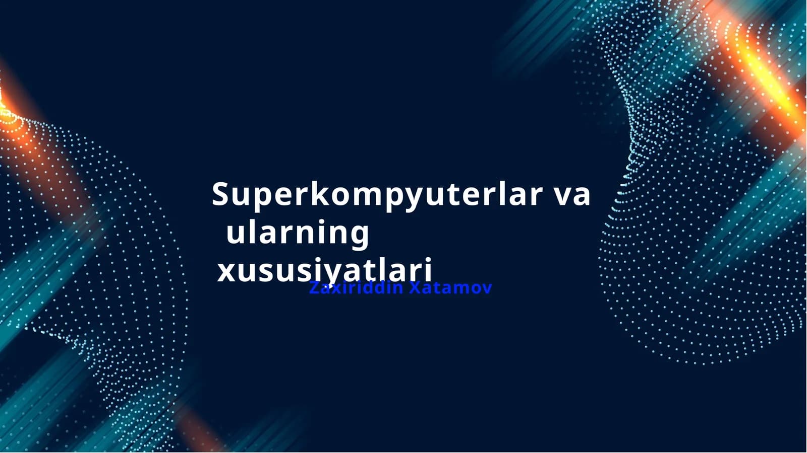 Superkompyuterlar va  ularning xususiyatlari