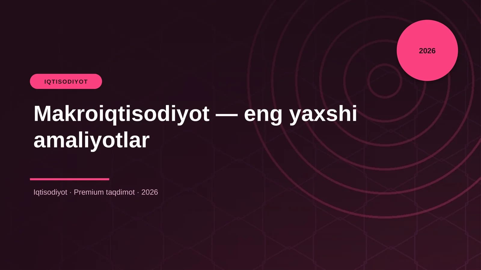 Makroiqtisodiyot — eng yaxshi amaliyotlar