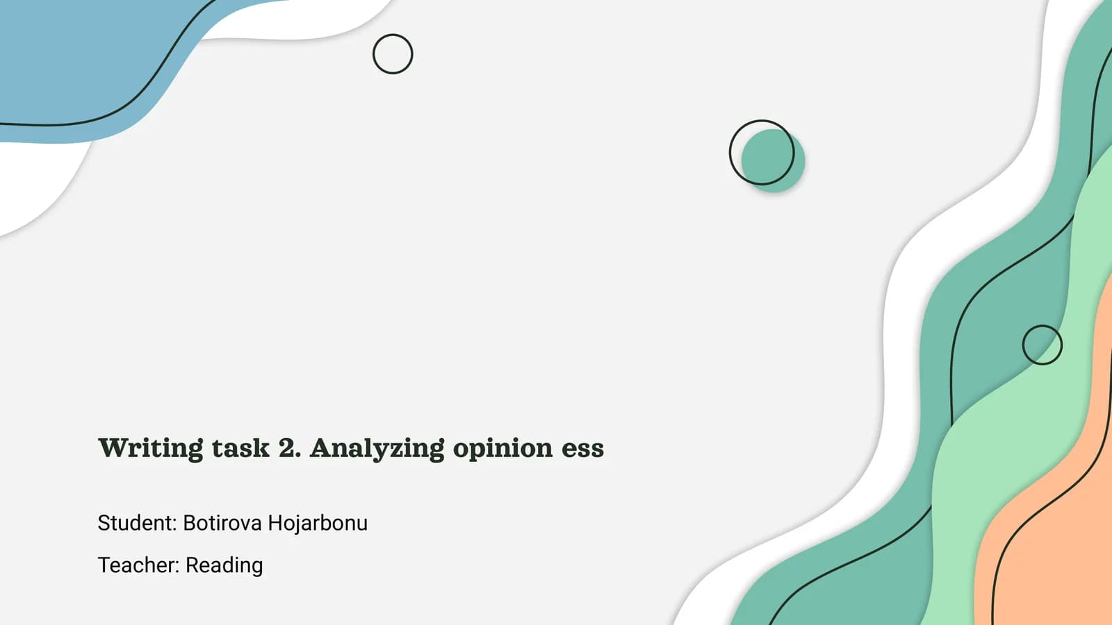 Writing Task 2: Analyzing Opinion Essays