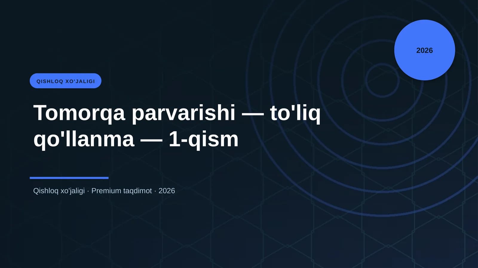 Tomorqa parvarishi — to'liq qo'llanma — 1-qism