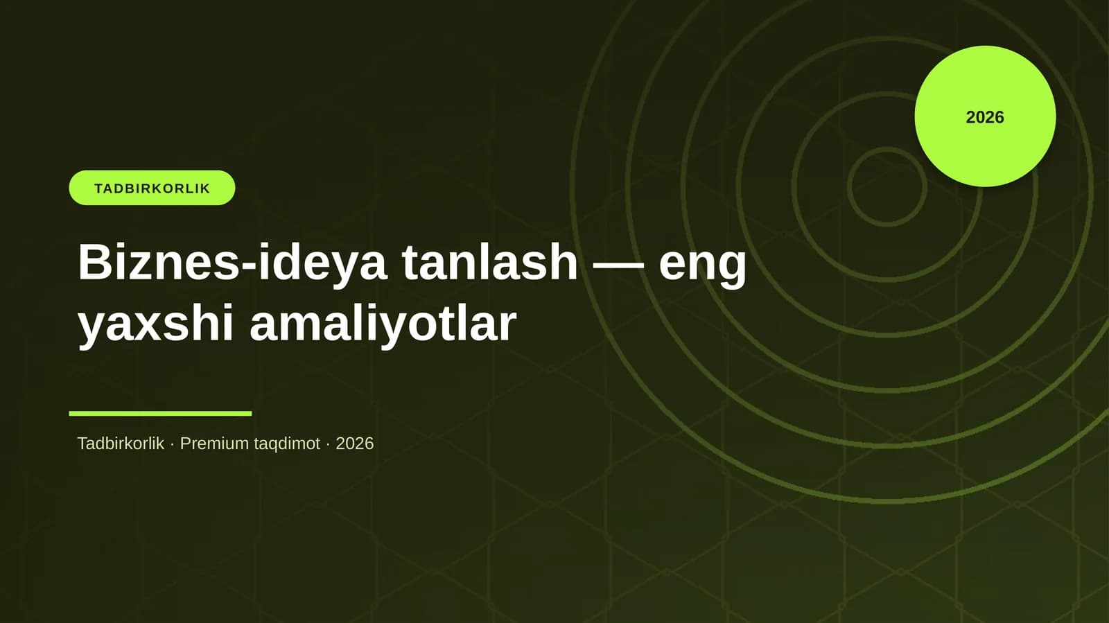 Biznes-ideya tanlash — eng yaxshi amaliyotlar