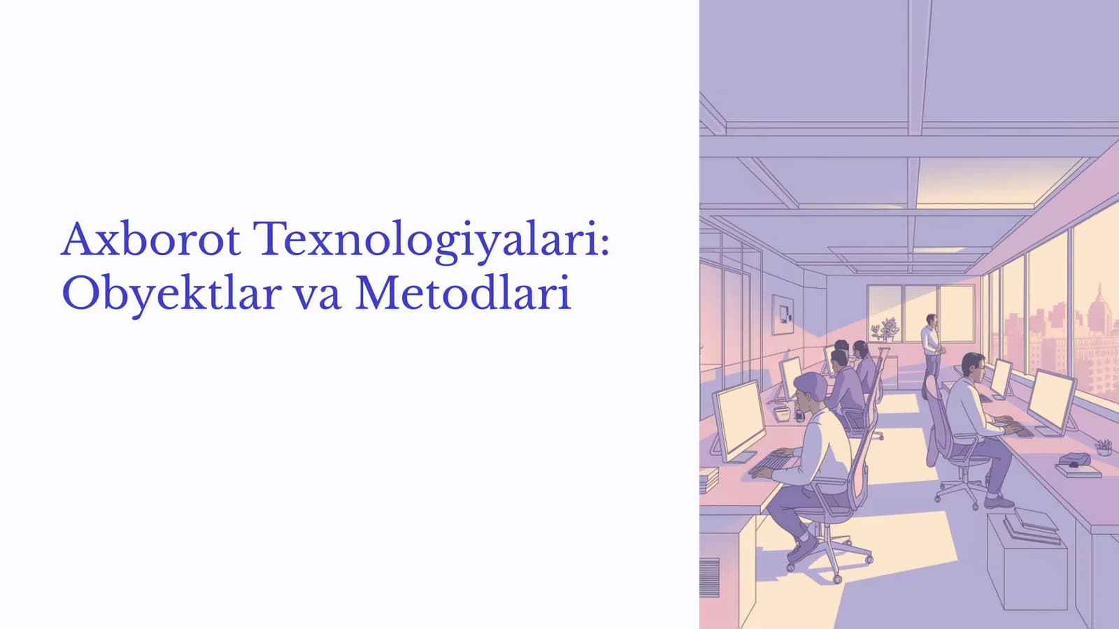 Axborot Texnologiyalari Obyektlar va Metodlari
