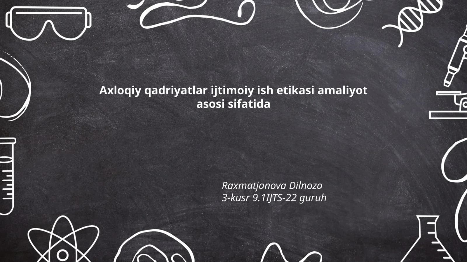 Axloqiy qadriyatlar va ijtimoiy ish qadriyatlari