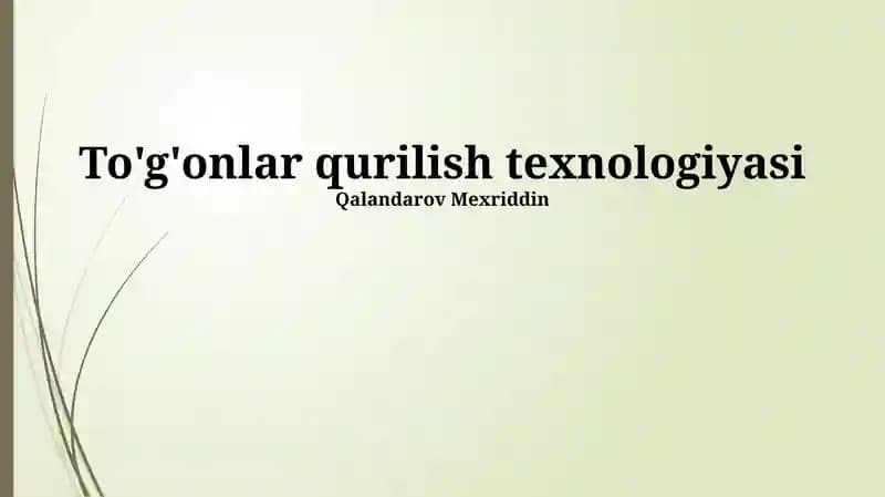To'g'onlar qurilish texnologiyasi