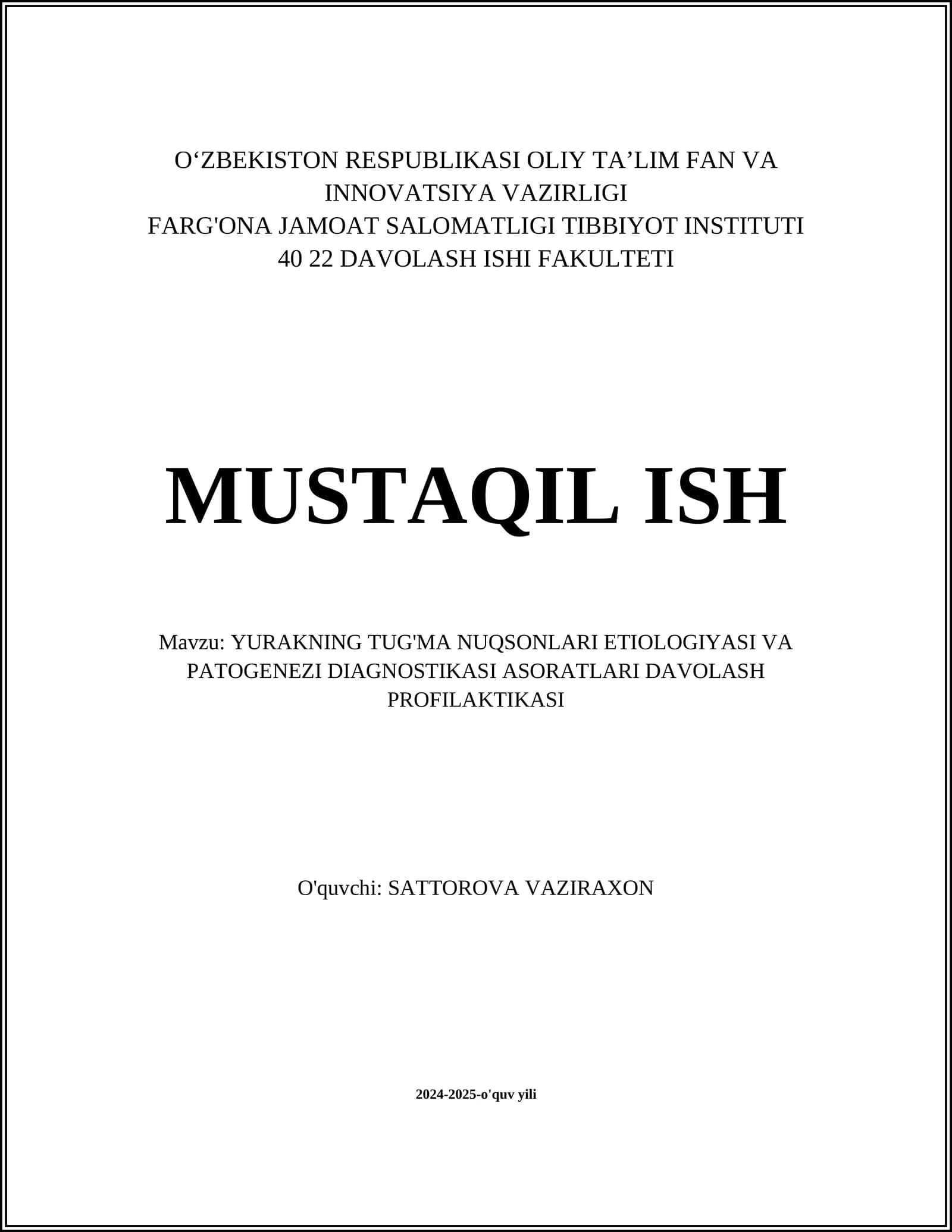 YURAKNING TUG'MA NUQSONLARI ETIOLOGIYASI VA PATOGENEZI DIAGNOSTIKASI ASORATLARI DAVOLASH PROFILAKTIKASI