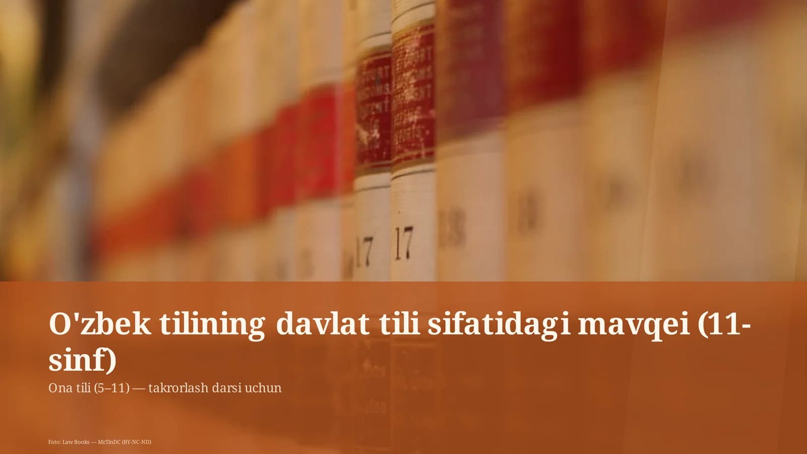 O'zbek tilining davlat tili sifatidagi mavqei (11-sinf)