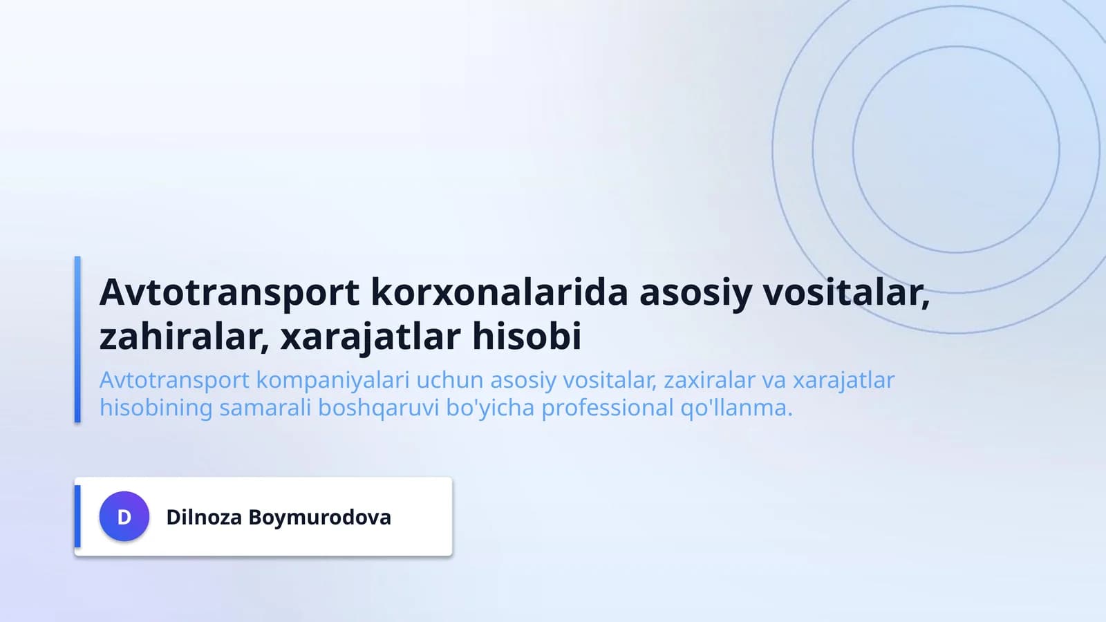 Avtotransport korxonalarida asosiy vositalar, zahiralar, xarajatlar hisobi