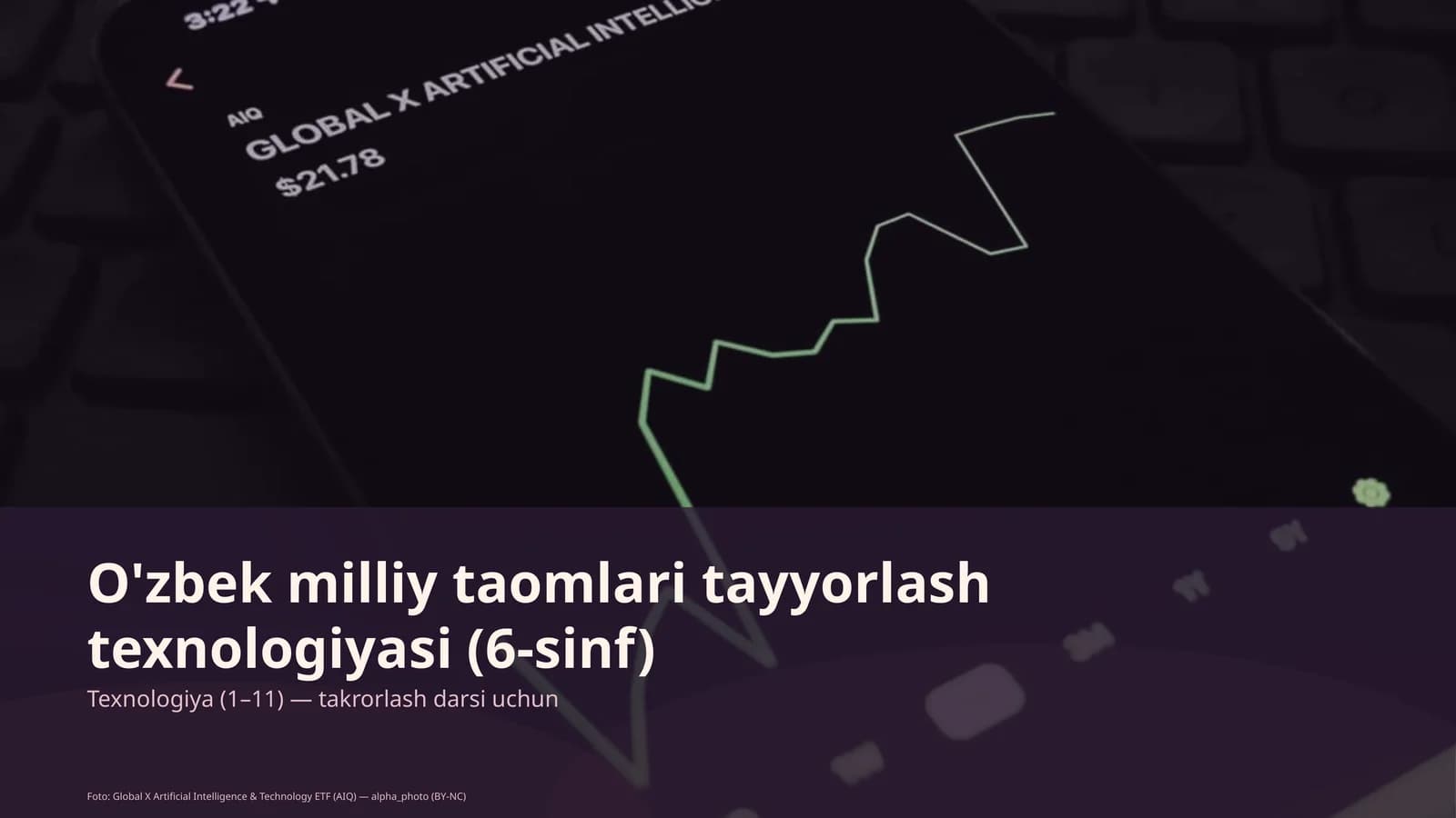 O'zbek milliy taomlari tayyorlash texnologiyasi (6-sinf)