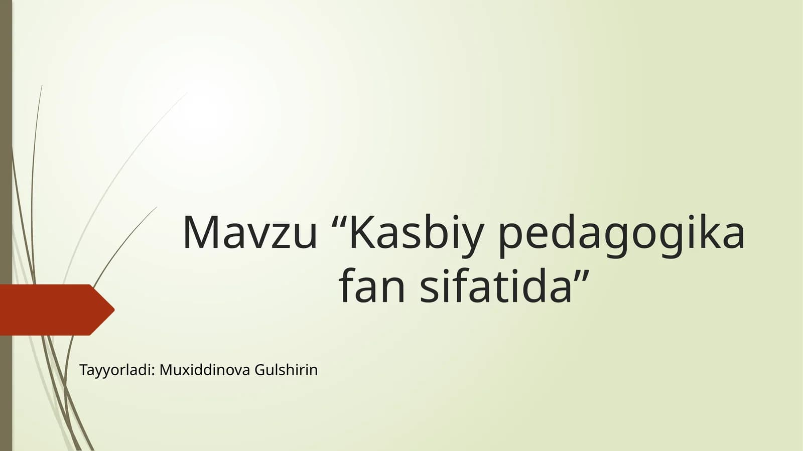 Kasbiy pedagogika fan sifatida ma'ruzalar