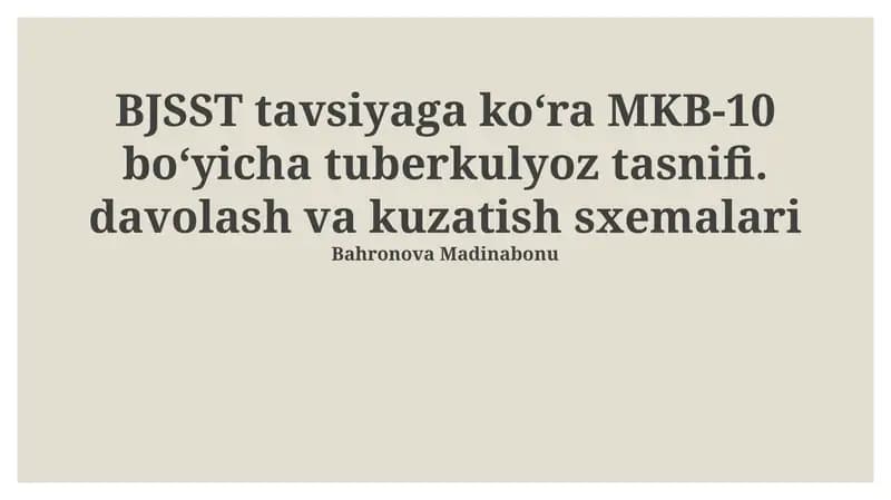 MKB-10 boʻyicha tuberkulyoz tasnifi. davolash va kuzatish sxemalari