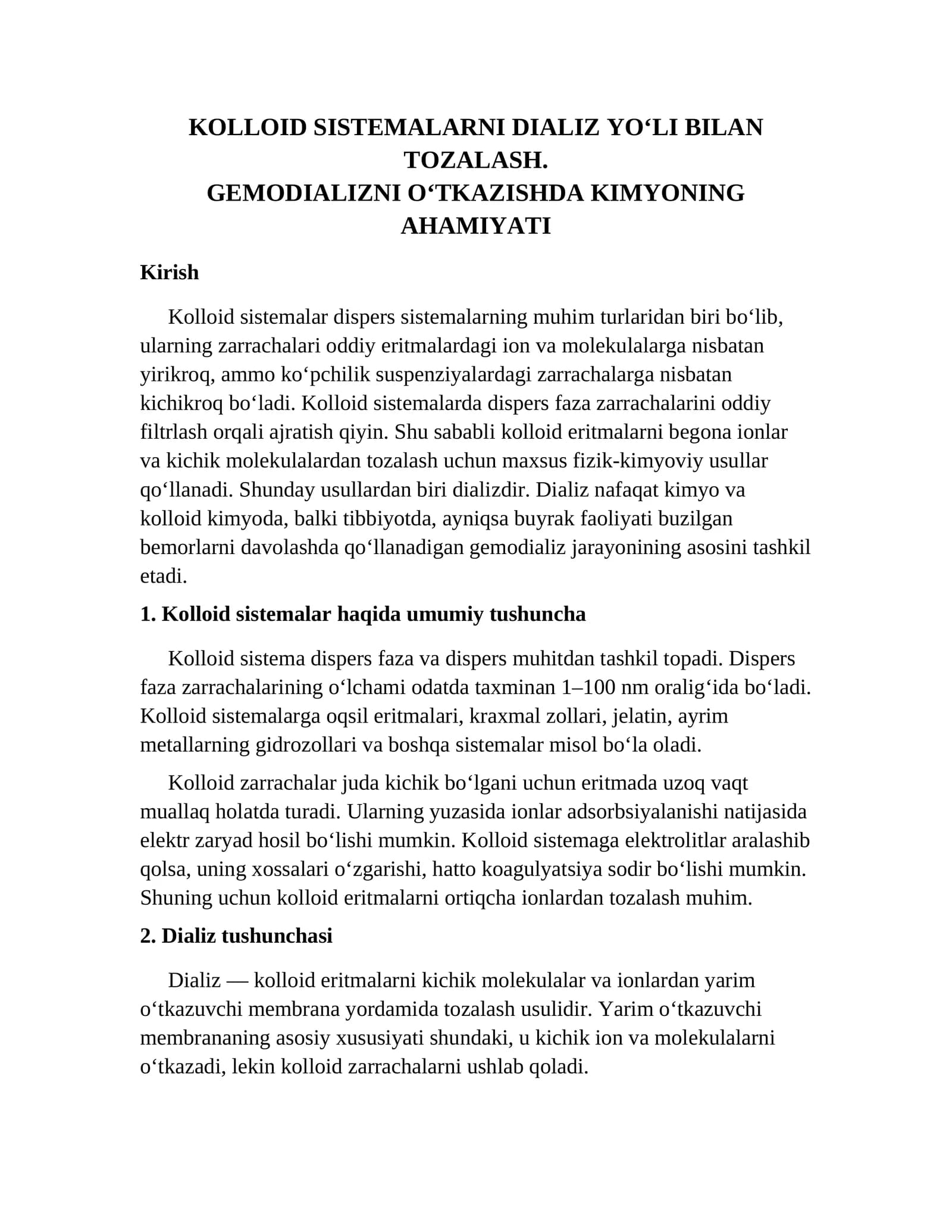 Kolloid sistemalarni dializ yo’li bilan tozalash. Gemodializni o’tkazishda kimyoning ahamiyati
