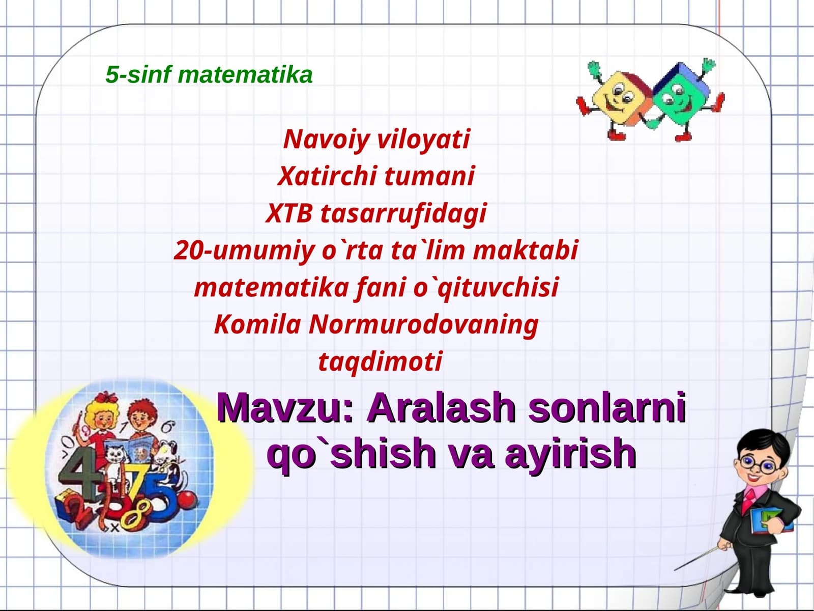 Aralash sonlarni qo`shish va ayirish