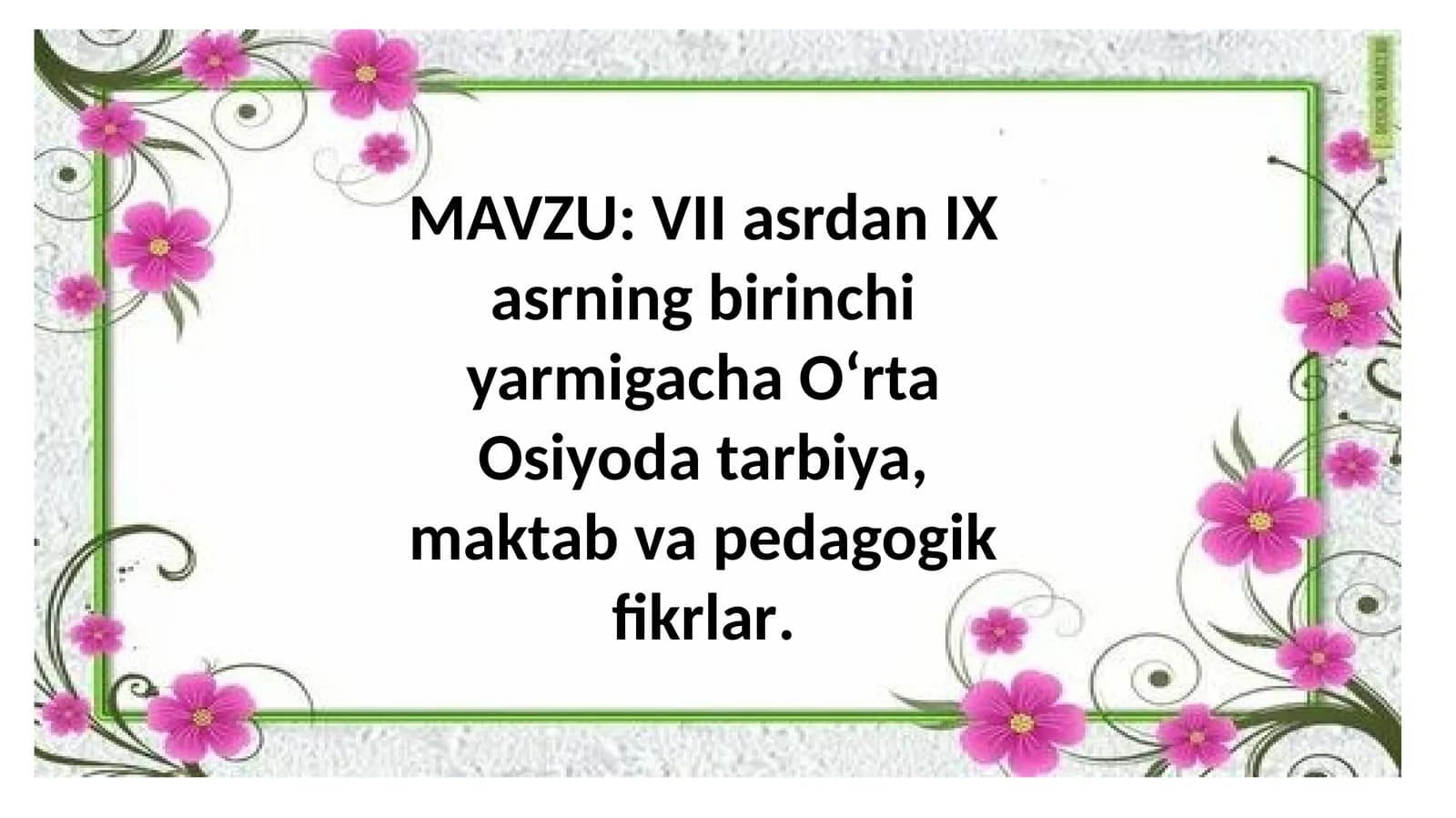 Oʻrta Osiyoda tarbiya, maktab va pedagogik fikrlar