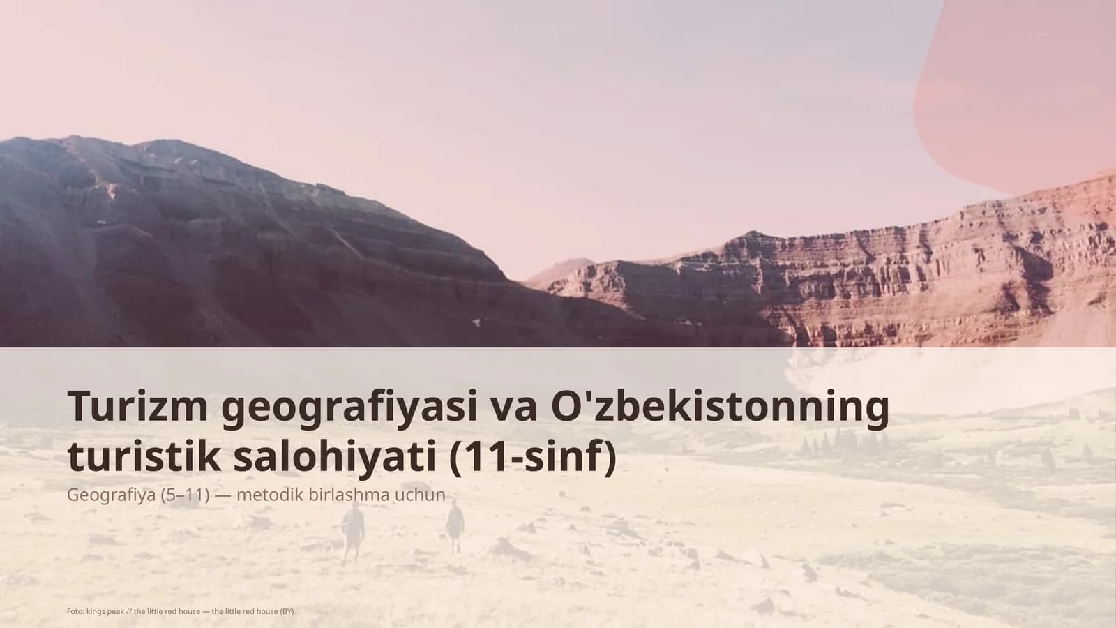 Turizm geografiyasi va O'zbekistonning turistik salohiyati (11-sinf)