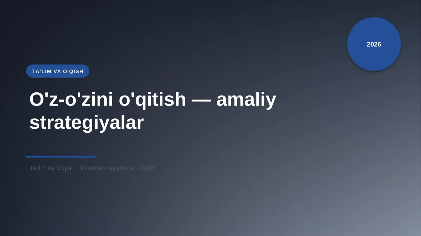 O'z-o'zini o'qitish — amaliy strategiyalar