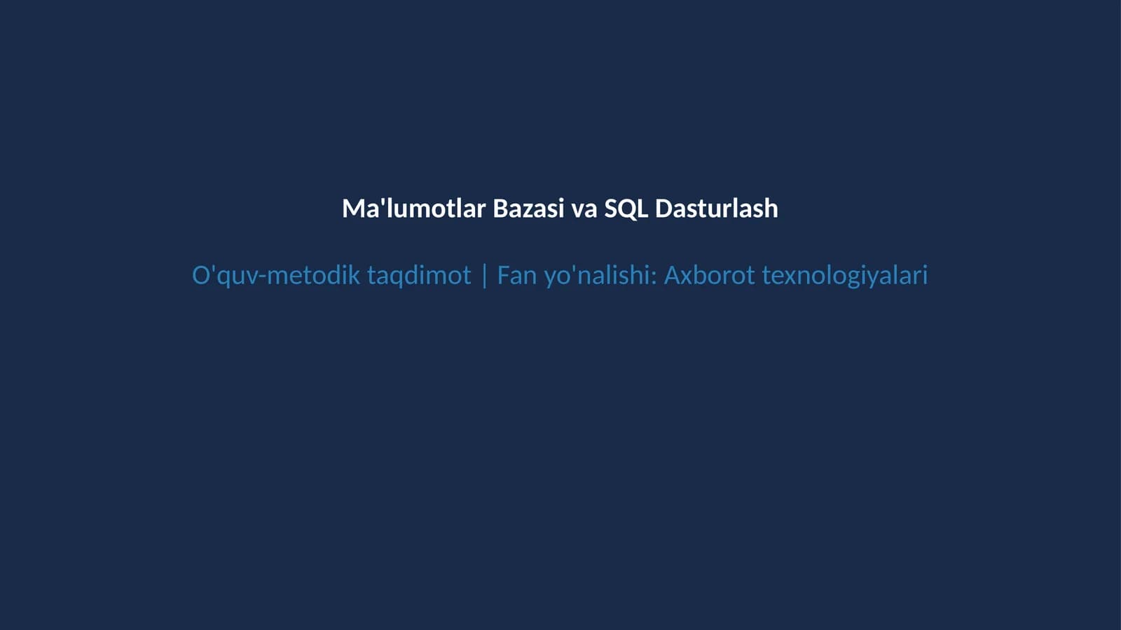 Ma'lumotlar bazasi va SQL asoslari