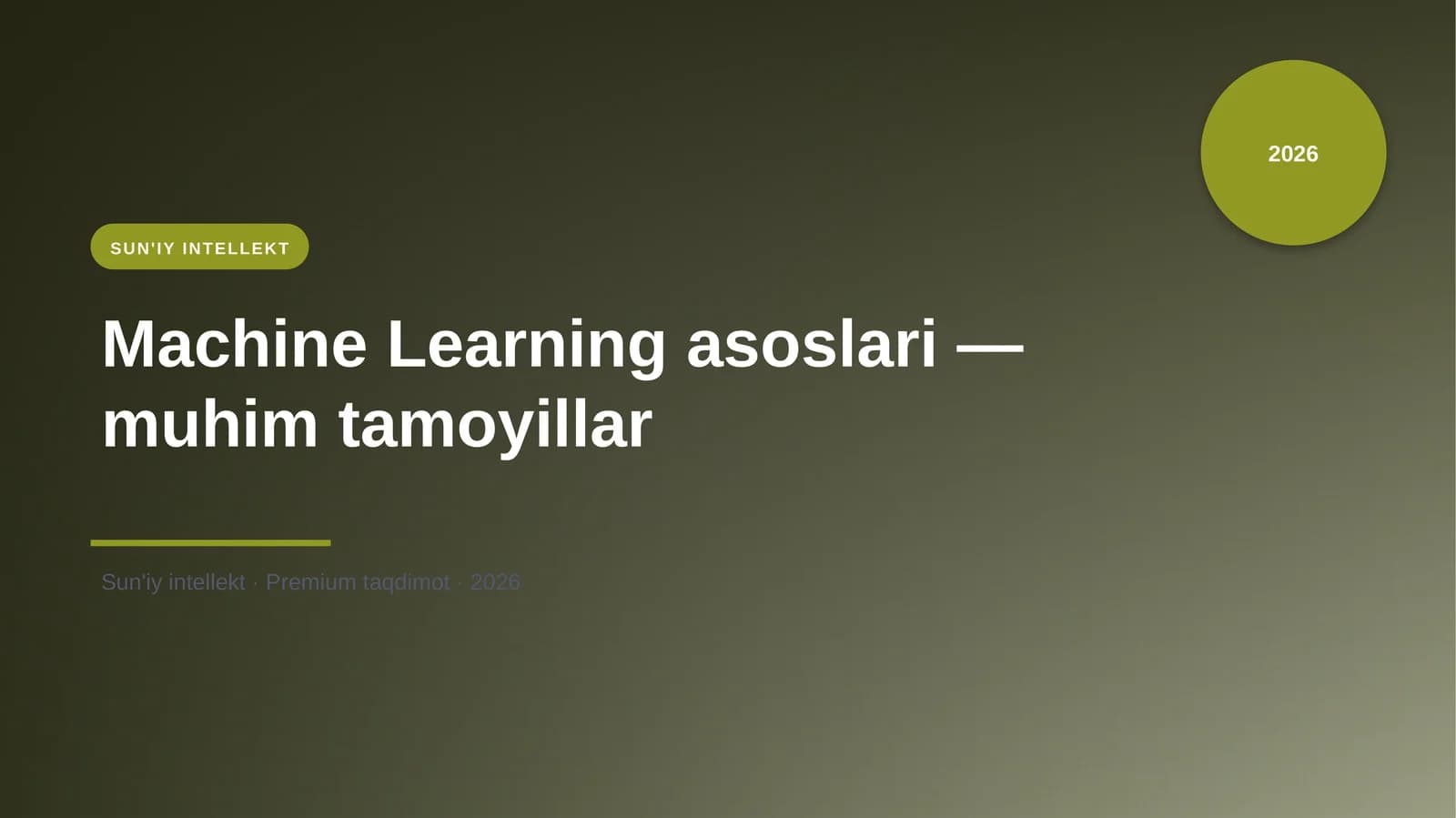 Machine Learning asoslari — muhim tamoyillar