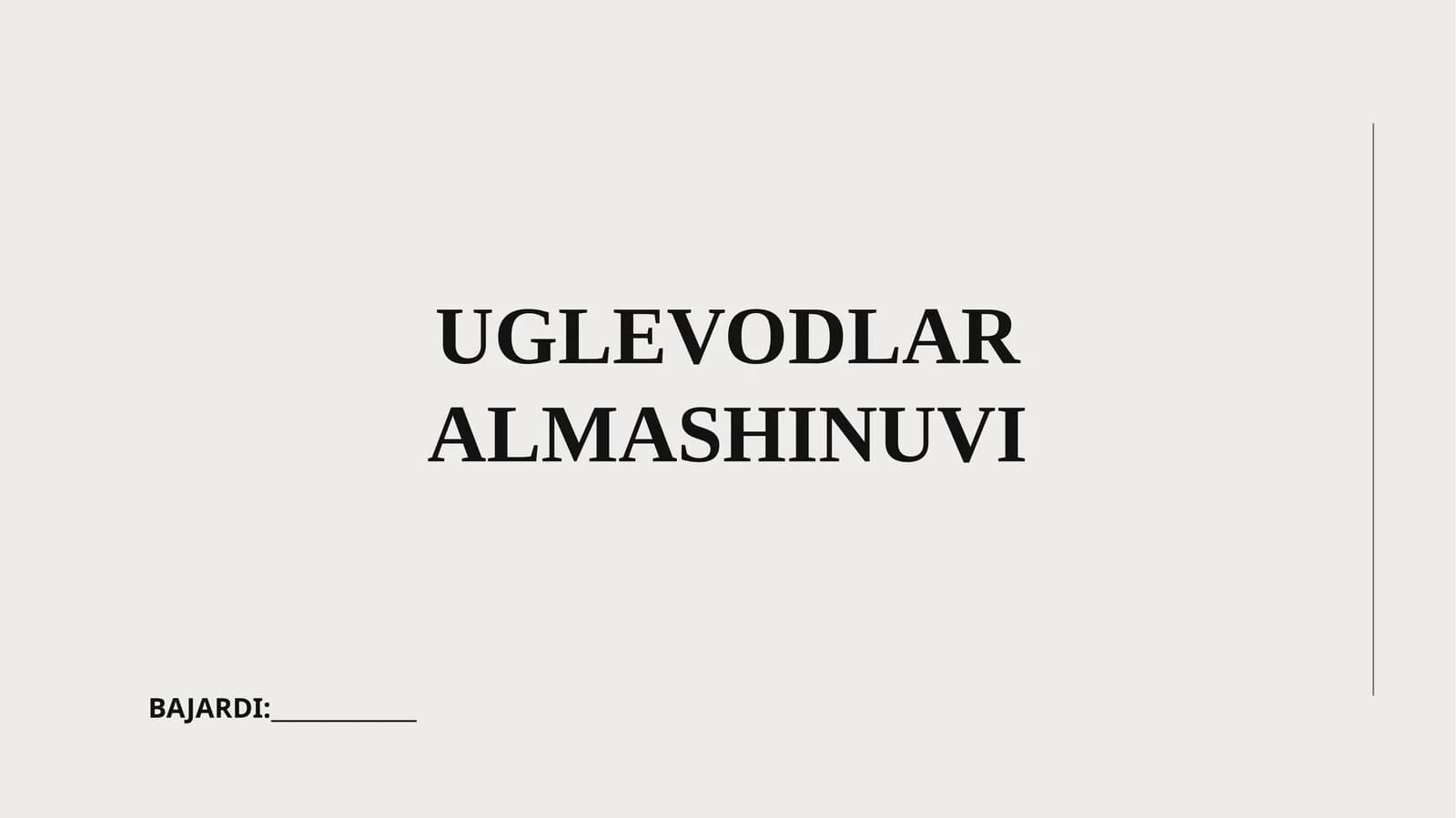 UGLEVODLAR ALMASHINUVI