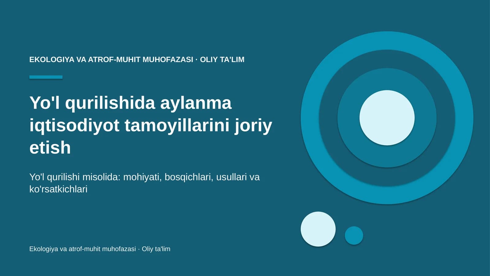 yo'l qurilishida aylanma iqtisodiyot tamoyillarini joriy etish 1021