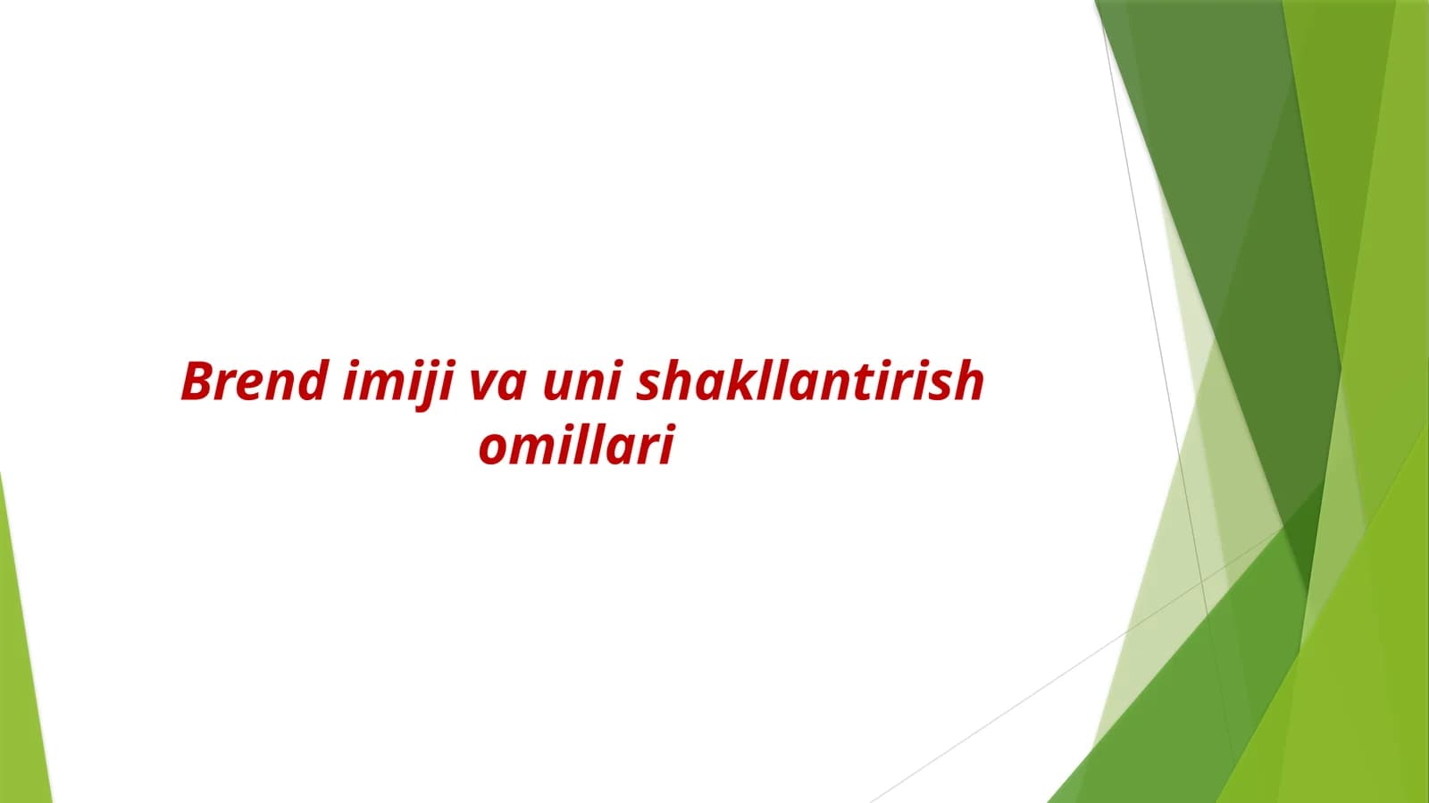 Brend imiji va uni shakllantirish omillari