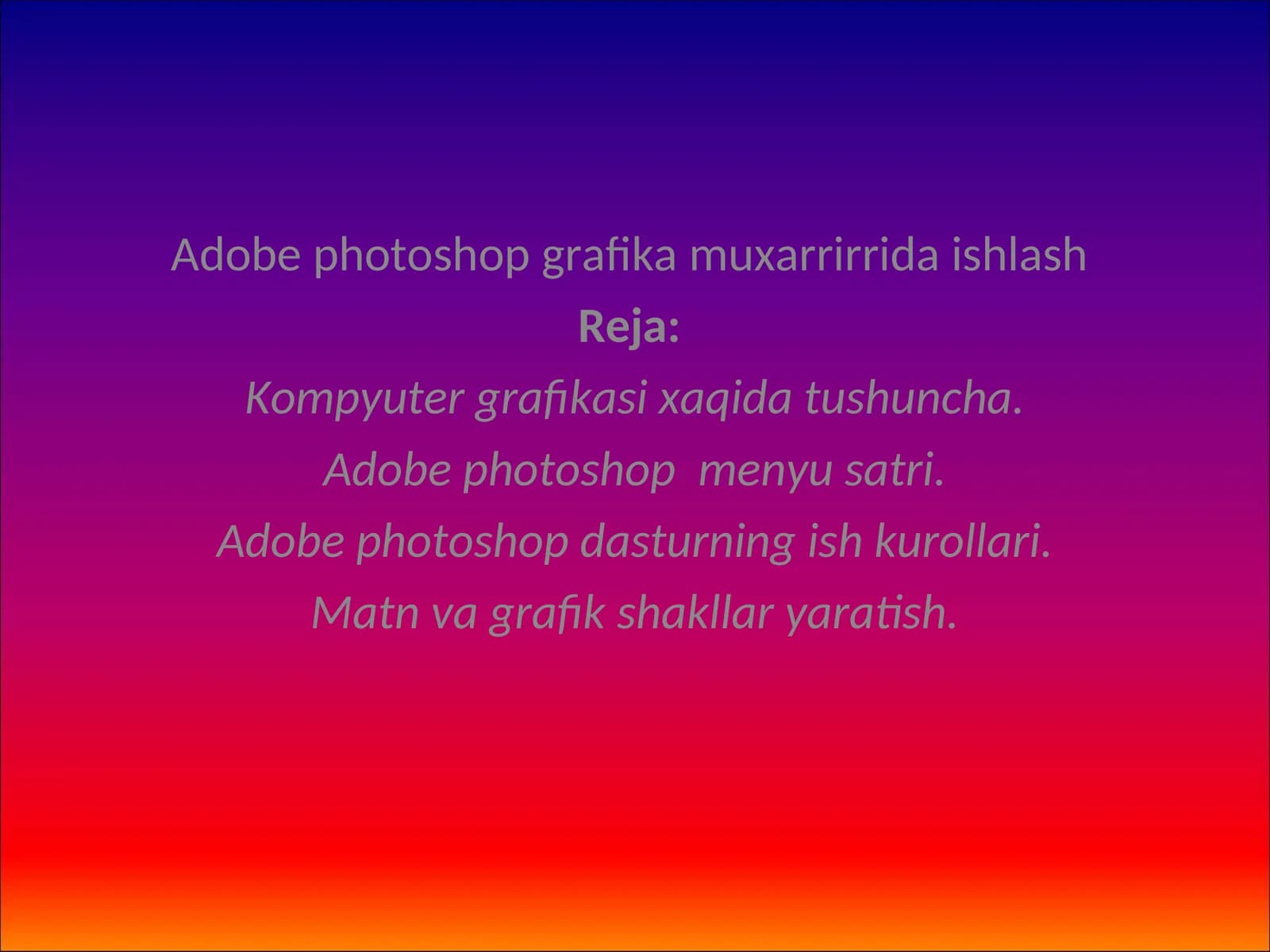 Adobe Photoshop grafika muxarriri ishlash