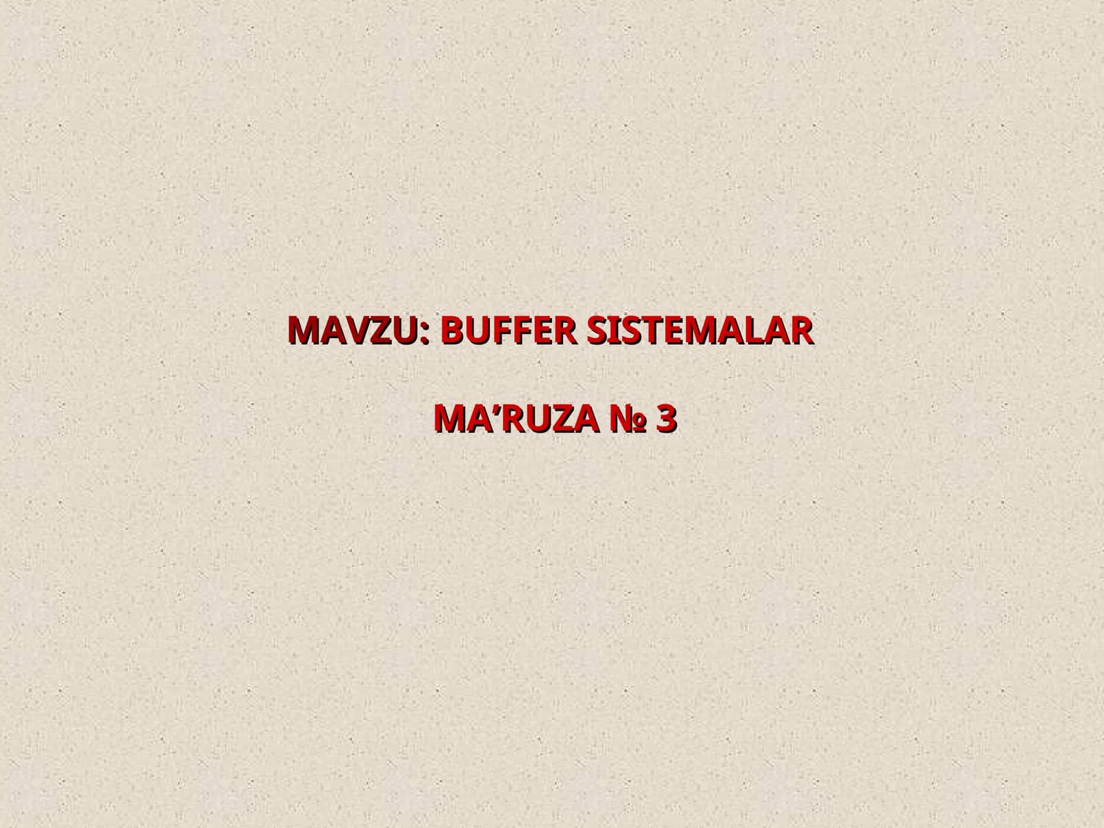 BUFFER SISTEMALARMA’RUZA№3