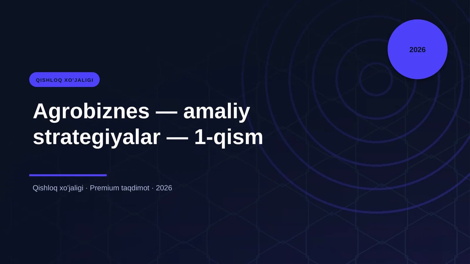 Agrobiznes — amaliy strategiyalar — 1-qism