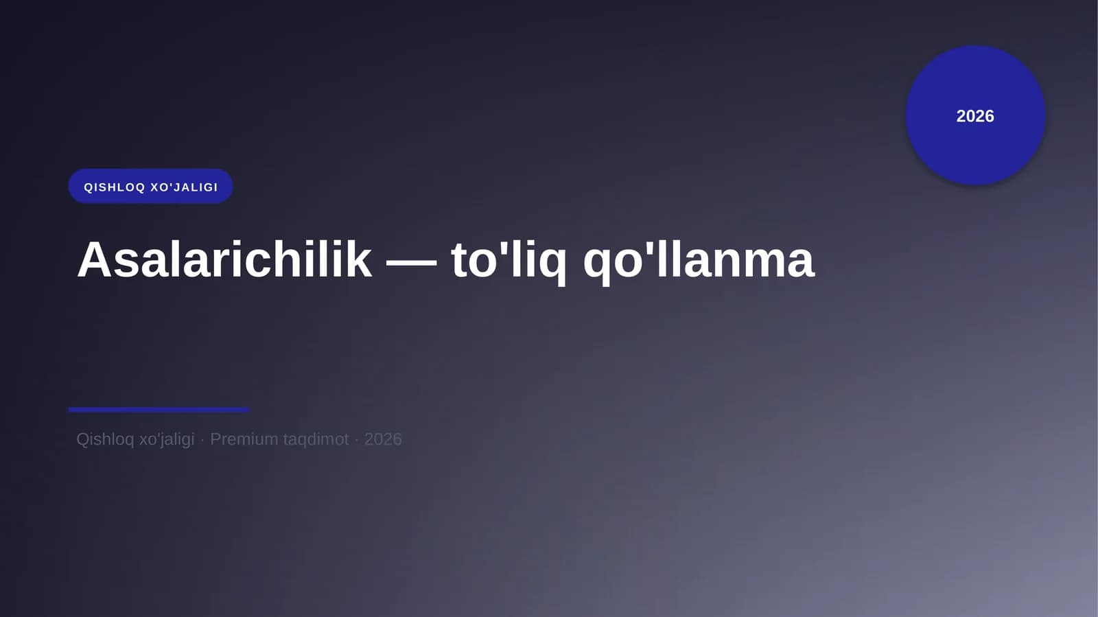 QISHLOQ XO'JALIGI Asalarichilik — to'liq qo'llanma