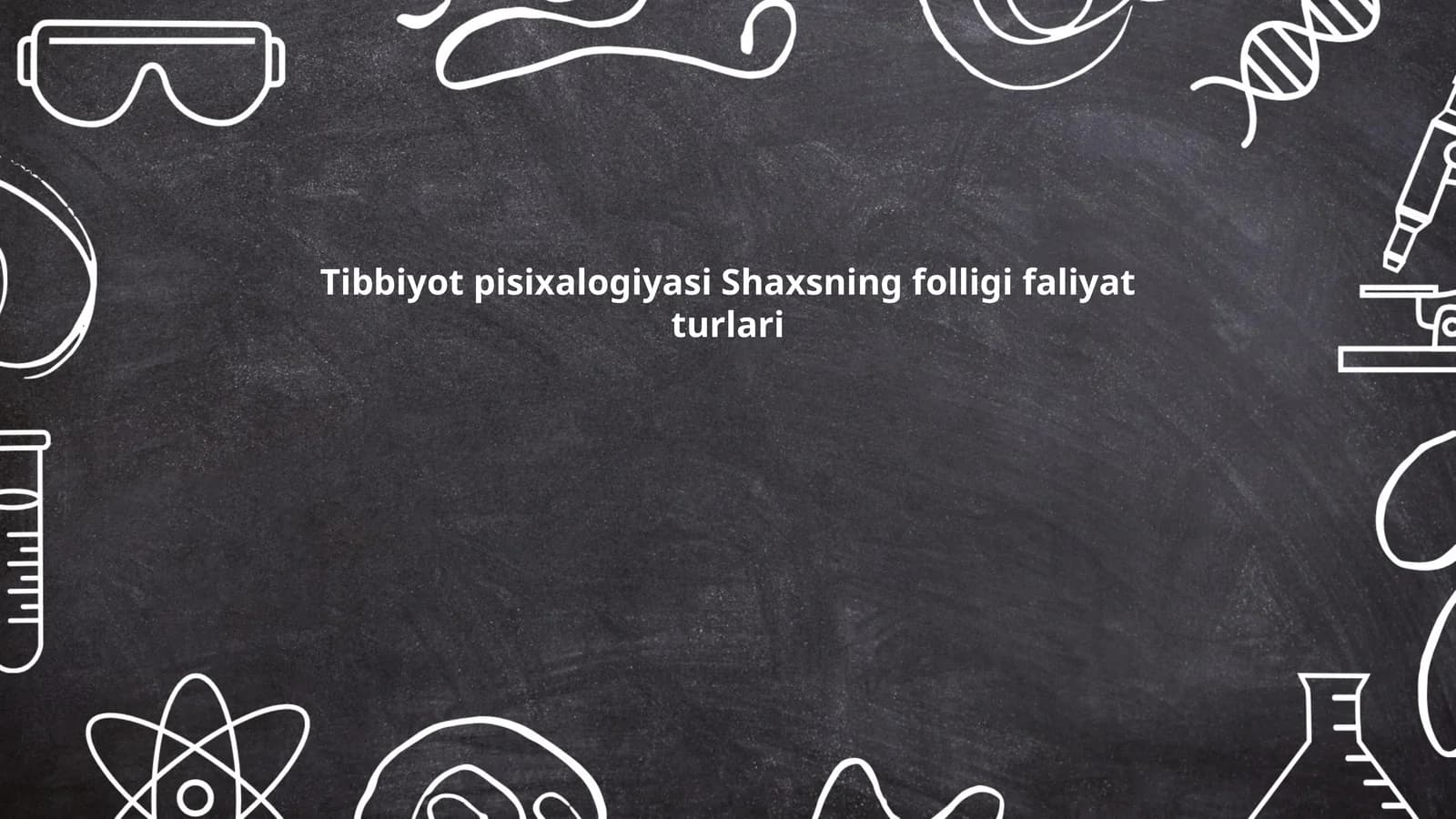 Tibbiyot pisixalogiyasi Shaxsning folligi faliyat turlari