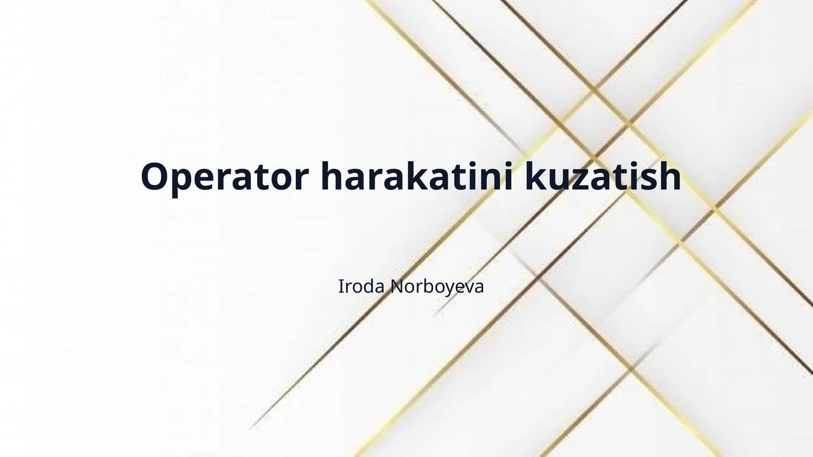 Operator harakatini kuzatish