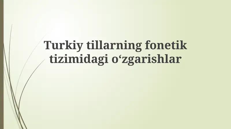 Turkiytillarning fonetik tizimi dagi oʻzgarishlar