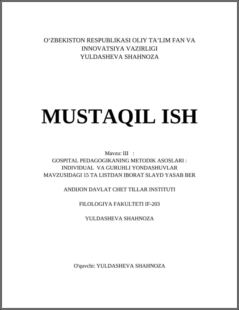 GOSPITAL PEDAGOGIKANING METODIK ASOSLARI: INDIVIDUAL VA GURUHLI YONDASHUVLAR