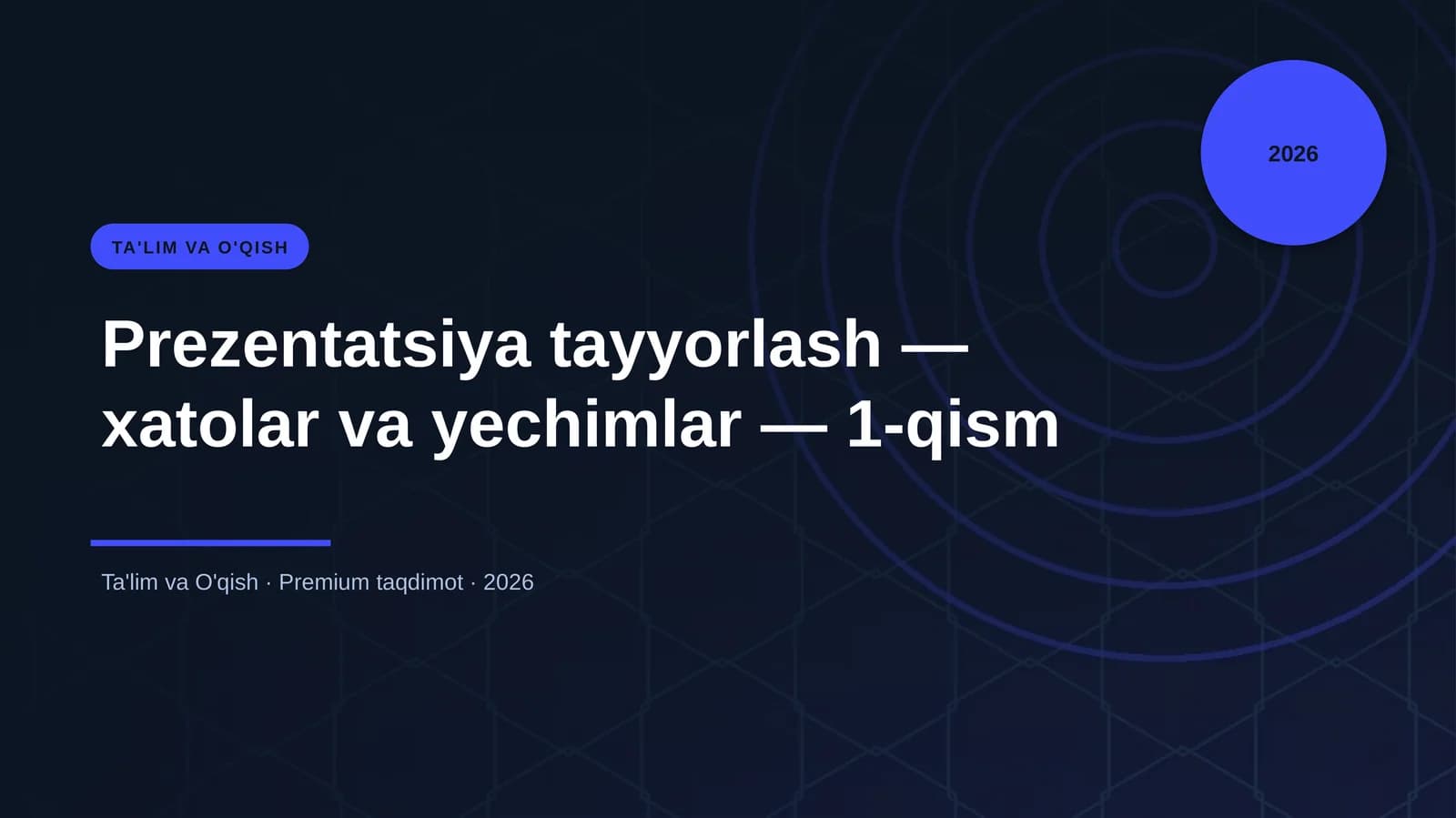 Prezentatsiya tayyorlash — xatolar va yechimlar — 1-qism