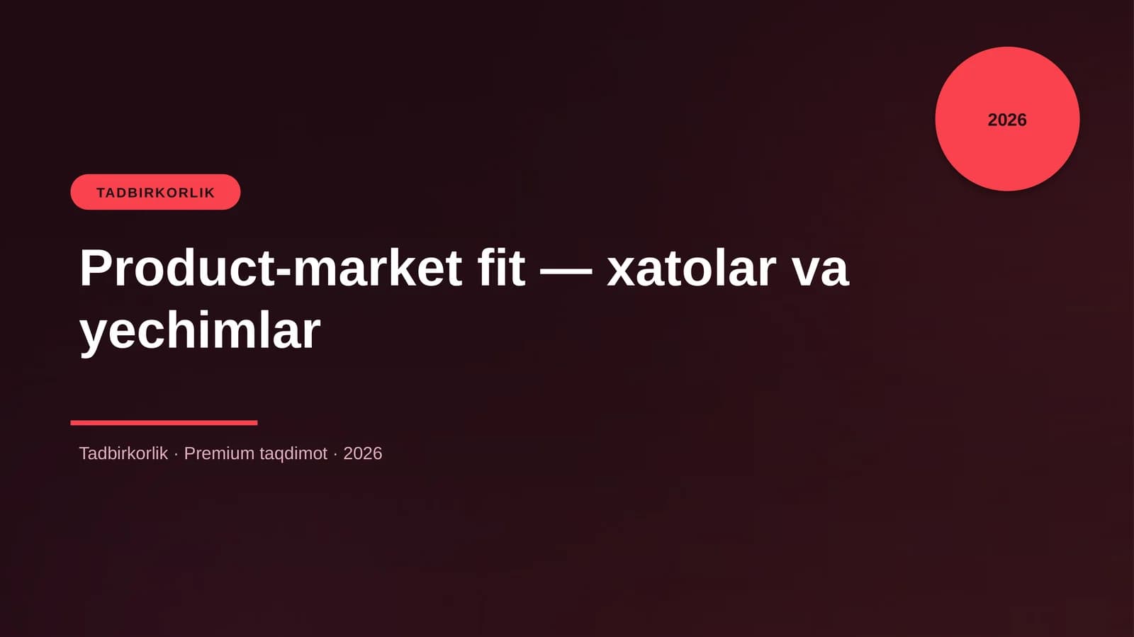 Product-market fit — xatolar va yechimlar