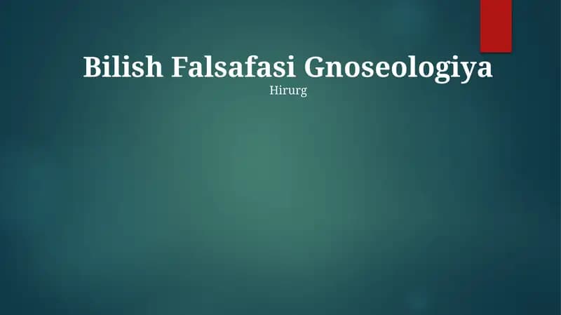 Bilish Falsafasi Gnoseologiya