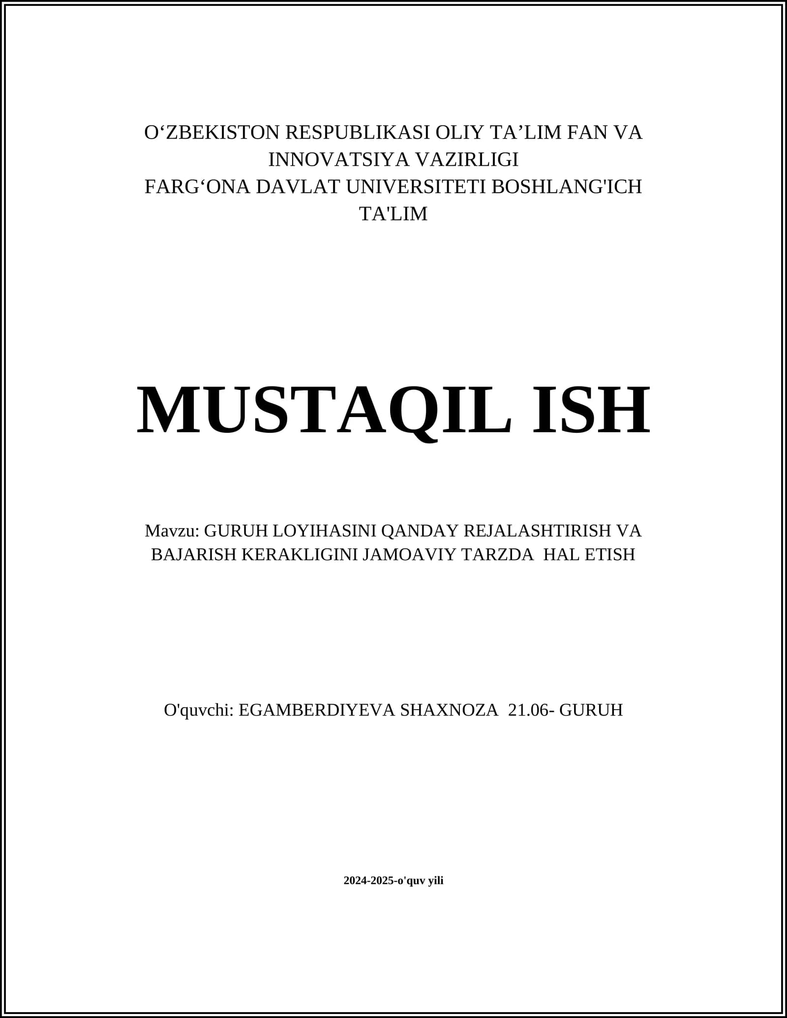 GURUH LOYIHASINI QANDAY REJALASHTIRISH VA BAJARISH KERAKLIGINI JAMOAVIY TARZDA HAL ETISH